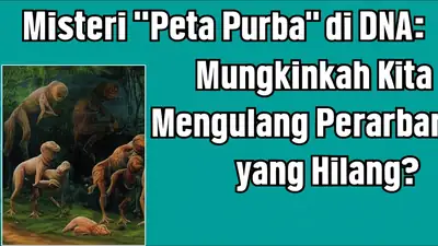 Misteri "Peta Purba" di DNA: Mungkinkah Kita Mengulang Peradaban yang Hilang?