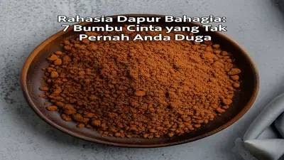 Rahasia Dapur Bahagia: 7 Bumbu Cinta yang Tak Pernah Anda Duga
