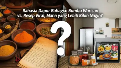 Rahasia Dapur Bahagia: Bumbu Warisan vs. Resep Viral, Mana yang Lebih Bikin Nagih?