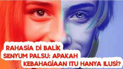 Rahasia di Balik Senyum Palsu: Apakah Kebahagiaan Itu Hanya Ilusi?