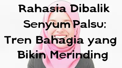 Rahasia Dibalik Senyum Palsu: Tren Bahagia yang Bikin Merinding