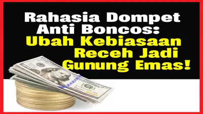 Rahasia Dompet Anti Boncos: Ubah Kebiasaan Receh Jadi Gunung Emas!