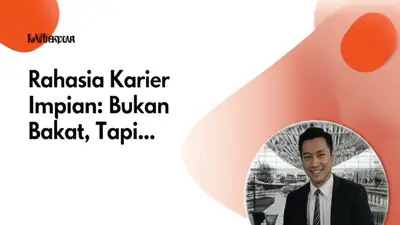 Rahasia Karier Impian: Bukan Bakat, Tapi...