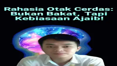 Rahasia Otak Cerdas: Bukan Bakat, Tapi Kebiasaan Ajaib!