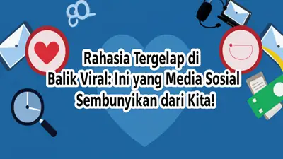 Rahasia Tergelap di Balik Viral: Ini yang Media Sosial Sembunyikan dari Kita!