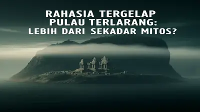 Rahasia Tergelap Pulau Terlarang: Lebih dari Sekadar Mitos?