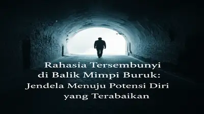 Rahasia Tersembunyi di Balik Mimpi Buruk: Jendela Menuju Potensi Diri yang Terabaikan